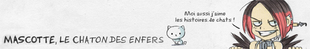 Mascotte, le chaton des Enfers